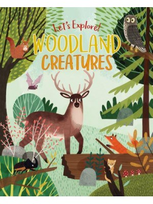Woodland Creatures - Let's Explore!