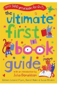 The Ultimate First Book Guide - Ultimate Book Guides
