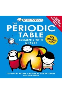 The Periodic Table - Basher Science