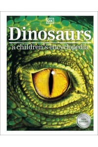 Dinosaurs A Children's Encyclopedia