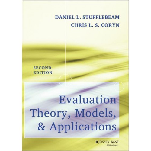 Evaluation Theory, Models, and Applications - Research Methods for the Social Sciences