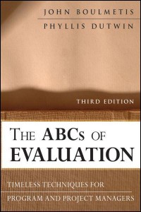 The ABCs of Evaluation Timeless Techniques for Program and Project Managers - Research Methods for the Social Sciences