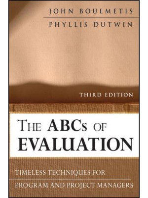 The ABCs of Evaluation Timeless Techniques for Program and Project Managers - Research Methods for the Social Sciences