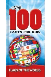 Flags of the World - Over 100 Facts for Kids