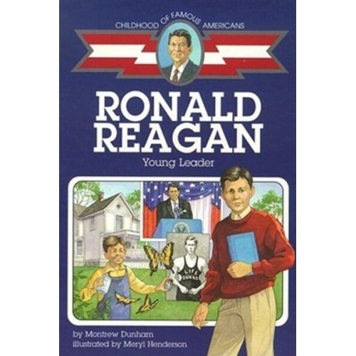Ronald Reagan, Young Leader - Childhood of Famous Americans