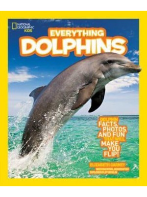 National Geographic Kids Everything Dolphins - Everything