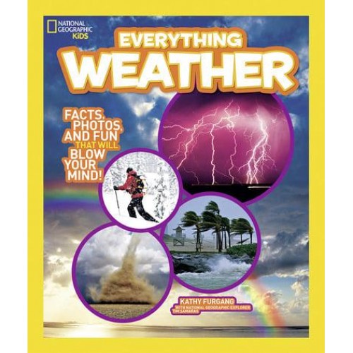 Everything Weather - National Geographic Kids.