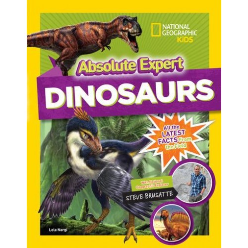 Absolute Expert Dinosaurs - National Geographic Kids
