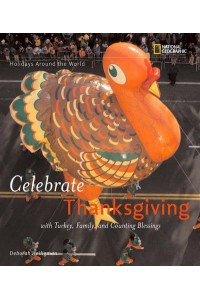 Celebrate Thanksgiving - Holidays Around the World