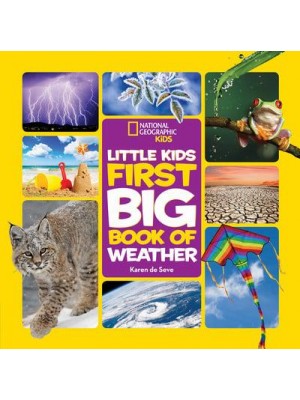 Little Kids First Big Book of Weather - National Geographic Kids
