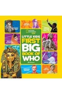 Little Kids First Big Book of Who - National Geographic Kids
