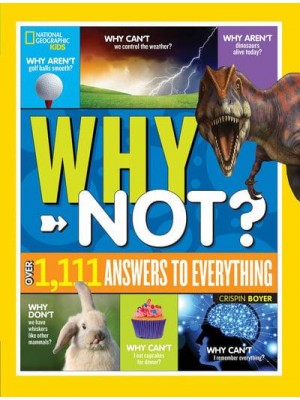 Why Not? - National Geographic Kids