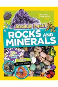 Rocks and Minerals All the Latest Facts from the Field - Absolute Expert