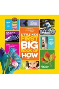 Little Kids First Big Book of How - National Geographic Kids