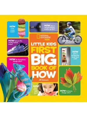 Little Kids First Big Book of How - National Geographic Kids
