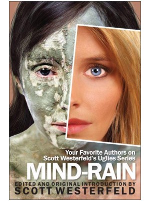 Mind Rain Your Favourite Authors on Scott Westerfeld's Uglies Series