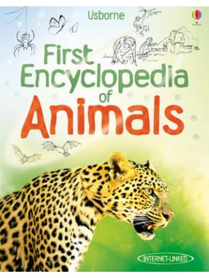 First Encyclopedia of Animals - First Encyclopedias