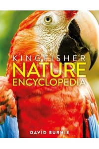 The Kingfisher Nature Encyclopedia - Kingfisher Encyclopedias