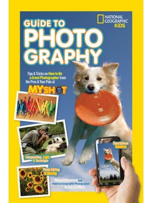 Guide to Photography - National Geographic Kids