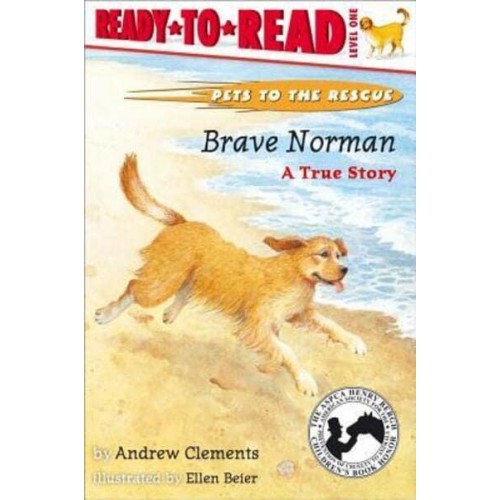 Brave Norman A True Story (Ready-To-Read Level 1) - Pets to the Rescue