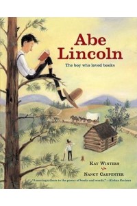 Abe Lincoln The Boy Who Loved Books