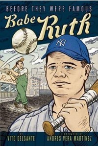 Babe Ruth - Before They Were Famous