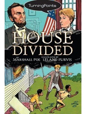 A House Divided - Turning Points