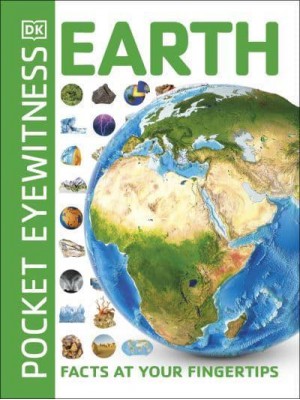 Pocket Eyewitness Earth Facts at Your Fingertips - Pocket Eyewitness