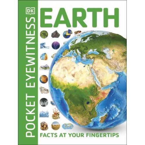 Pocket Eyewitness Earth Facts at Your Fingertips - Pocket Eyewitness