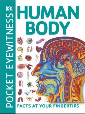 Human Body Facts at Your Fingertips - Pocket Eyewitness