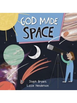 God Made Space - God Made