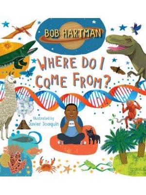 Where Do I Come From?