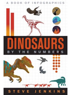 Dinosaurs By The Numbers - By The Numbers