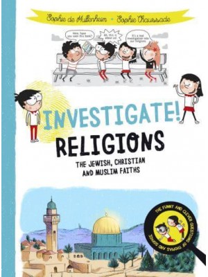 Religions The Jewish, Christian and Muslim Faiths - Investigate!