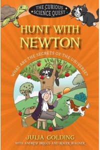 Hunt With Newton What Are the Secrets of the Universe? - The Curious Science Quest