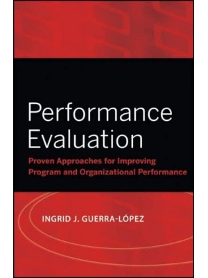 Performance Evaluation Proven Approaches for Improving Program and Organizational Performance - Research Methods for the Social Sciences