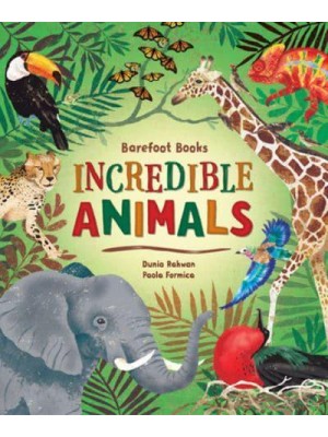 Barefoot Books Incredible Animals