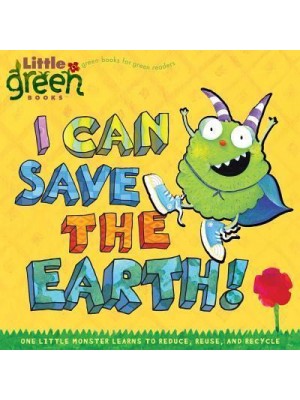 I Can Save the Earth! - Little Green Books