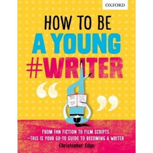 How to Be a Young #Writer