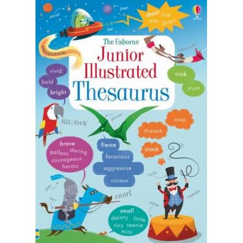 The Usborne Junior Illustrated Thesaurus - Illustrated Dictionaries and Thesauruses