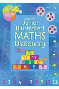 Usborne Junior Illustrated Maths Dictionary - Illustrated Dictionaries and Thesauruses