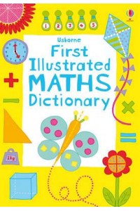 Usborne First Illustrated Maths Dictionary - Illustrated Dictionaries and Thesauruses