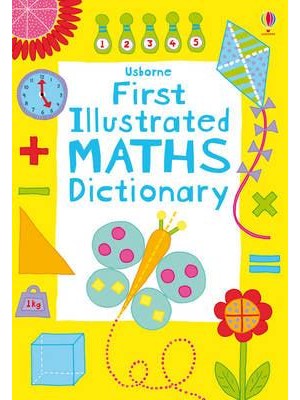 Usborne First Illustrated Maths Dictionary - Illustrated Dictionaries and Thesauruses