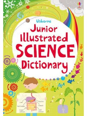 Junior Illustrated Science Dictionary - Illustrated Dictionaries and Thesauruses