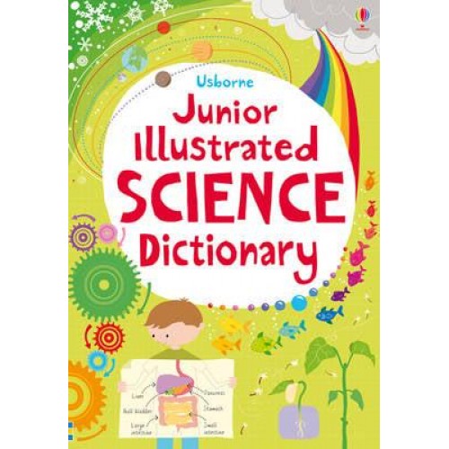 Junior Illustrated Science Dictionary - Illustrated Dictionaries and Thesauruses
