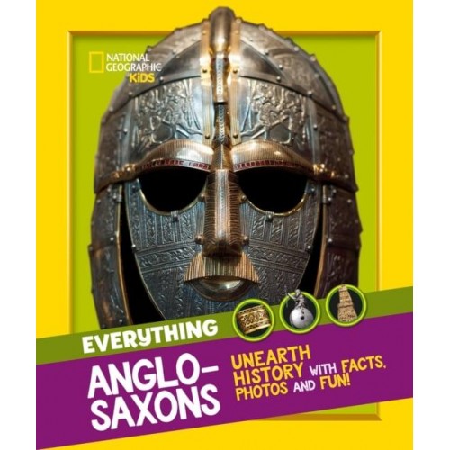 Everything Anglo-Saxons Unearth History With Facts, Photos and Fun! - National Geographic Kids