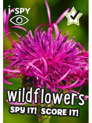 I-Spy Wildflowers Spy It! Score It! - Collins Michelin I-SPY Guides