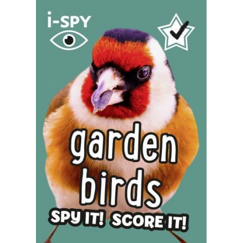 I-Spy Garden Birds Spy It! Score It! - Collins Michelin I-SPY Guides