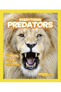 Everything Predators All the Photos, Facts, and Fun You Can Sink Your Teeth Into - Everything