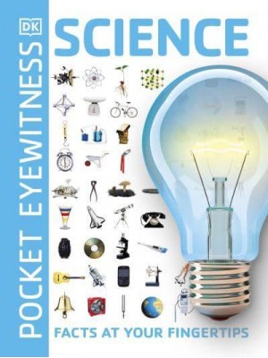 Science Facts at Your Fingertips - DK Pocket Eyewitness